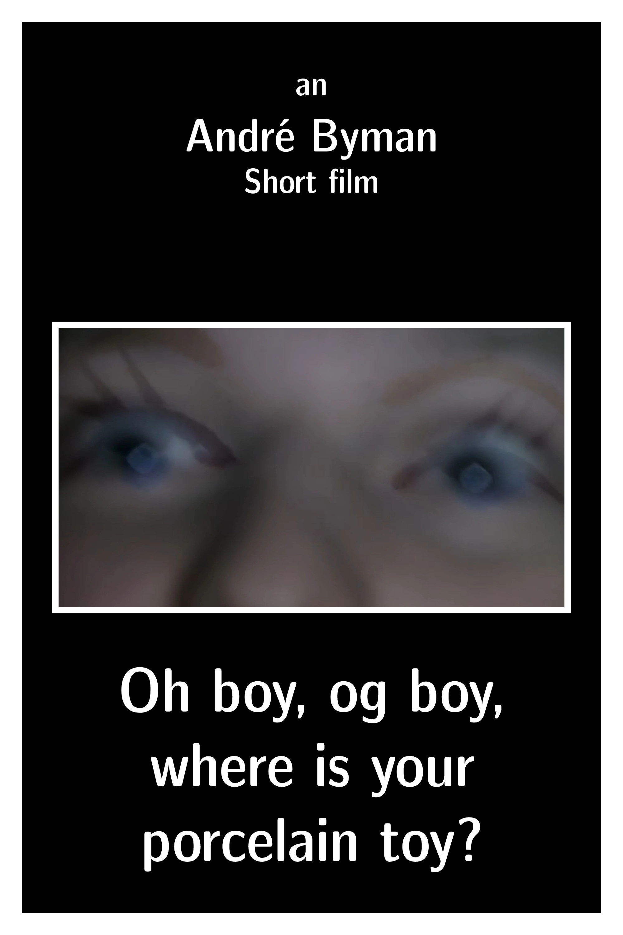 Oh boy, oh boy, where is your porcelain toy?