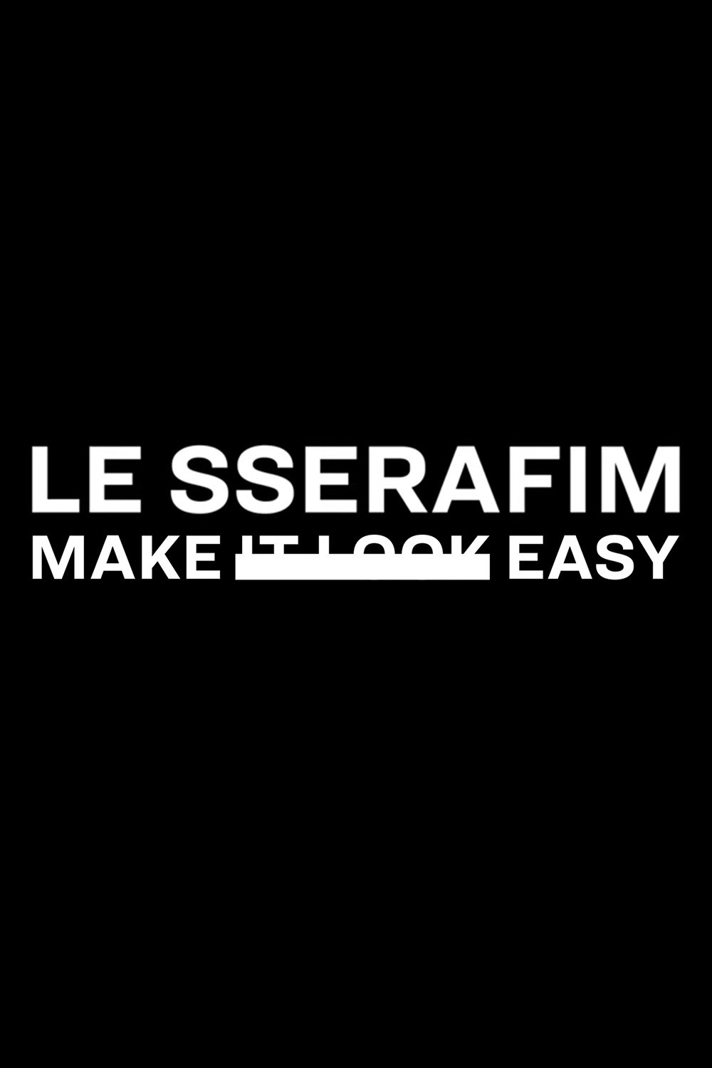 Make It Look Easy
