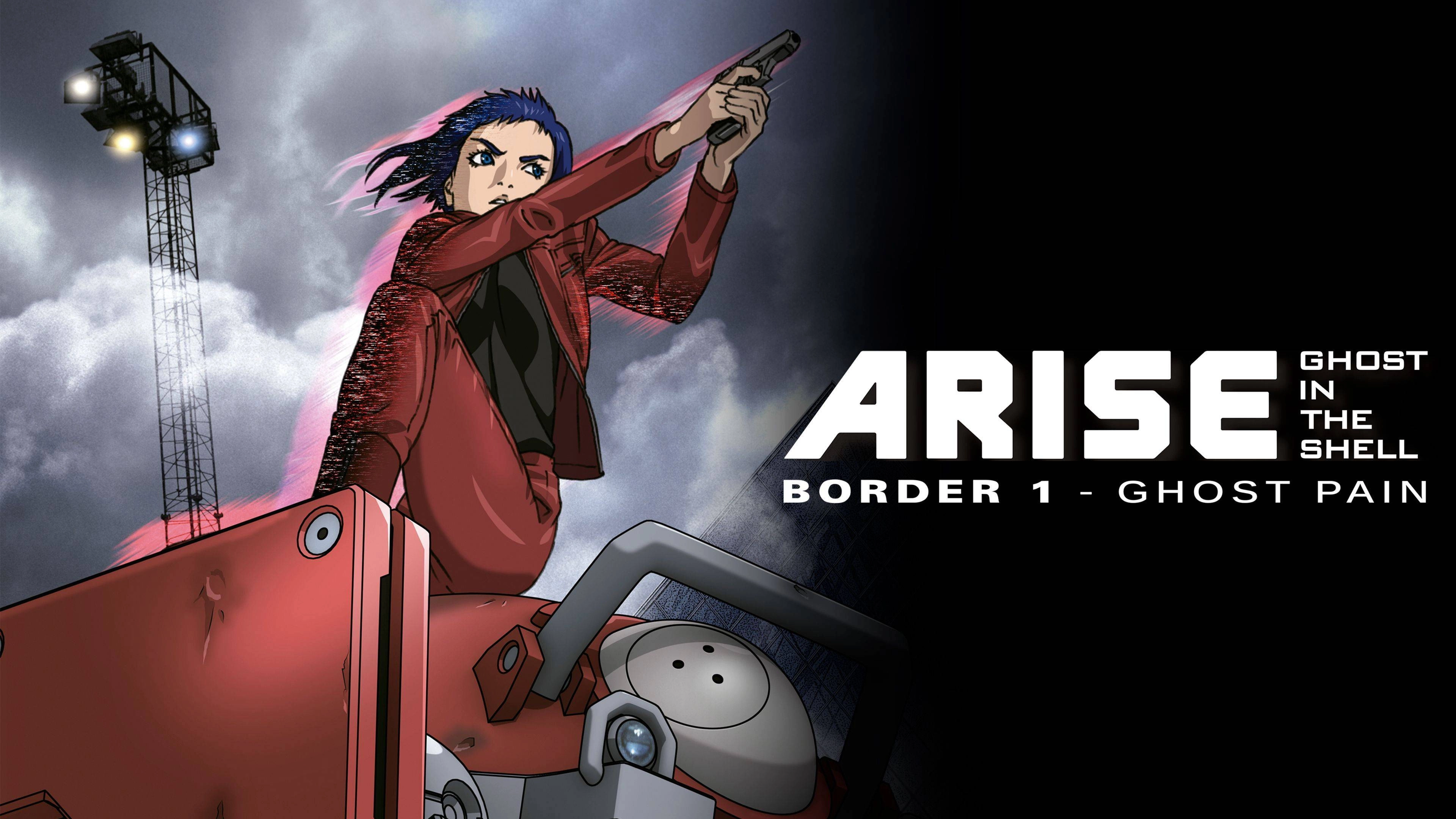 Ghost in the Shell: Arise - Border 1: Ghost Pain