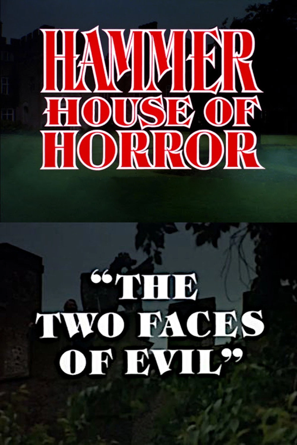 The Two Faces of Evil
