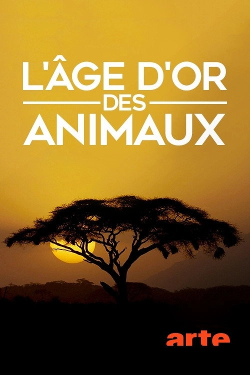 L'âge d'or des animaux