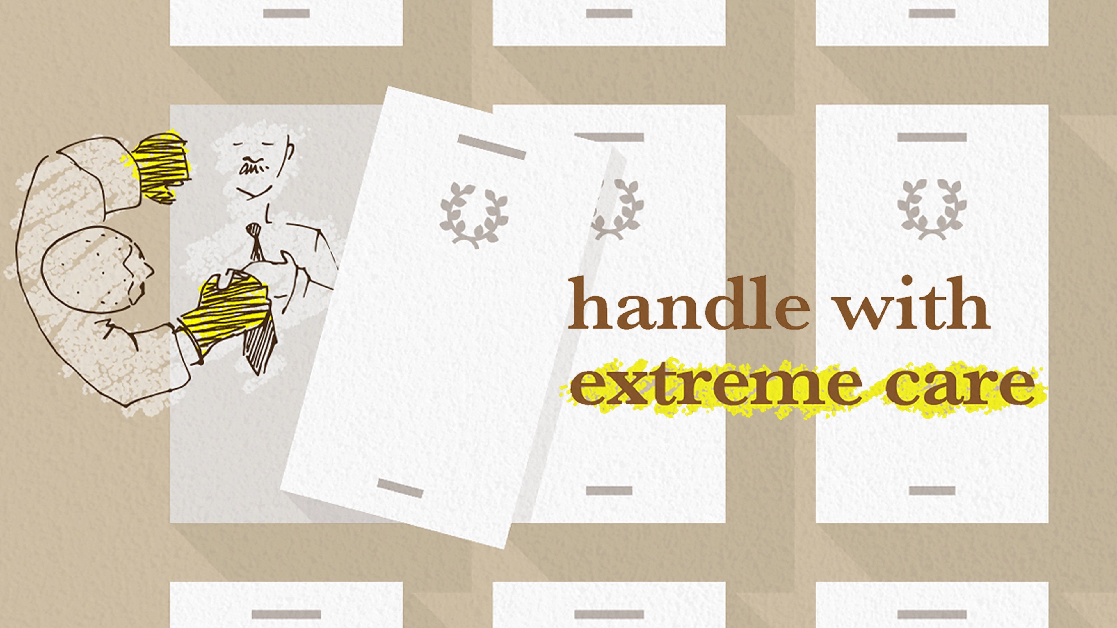 Handle with Extreme Care