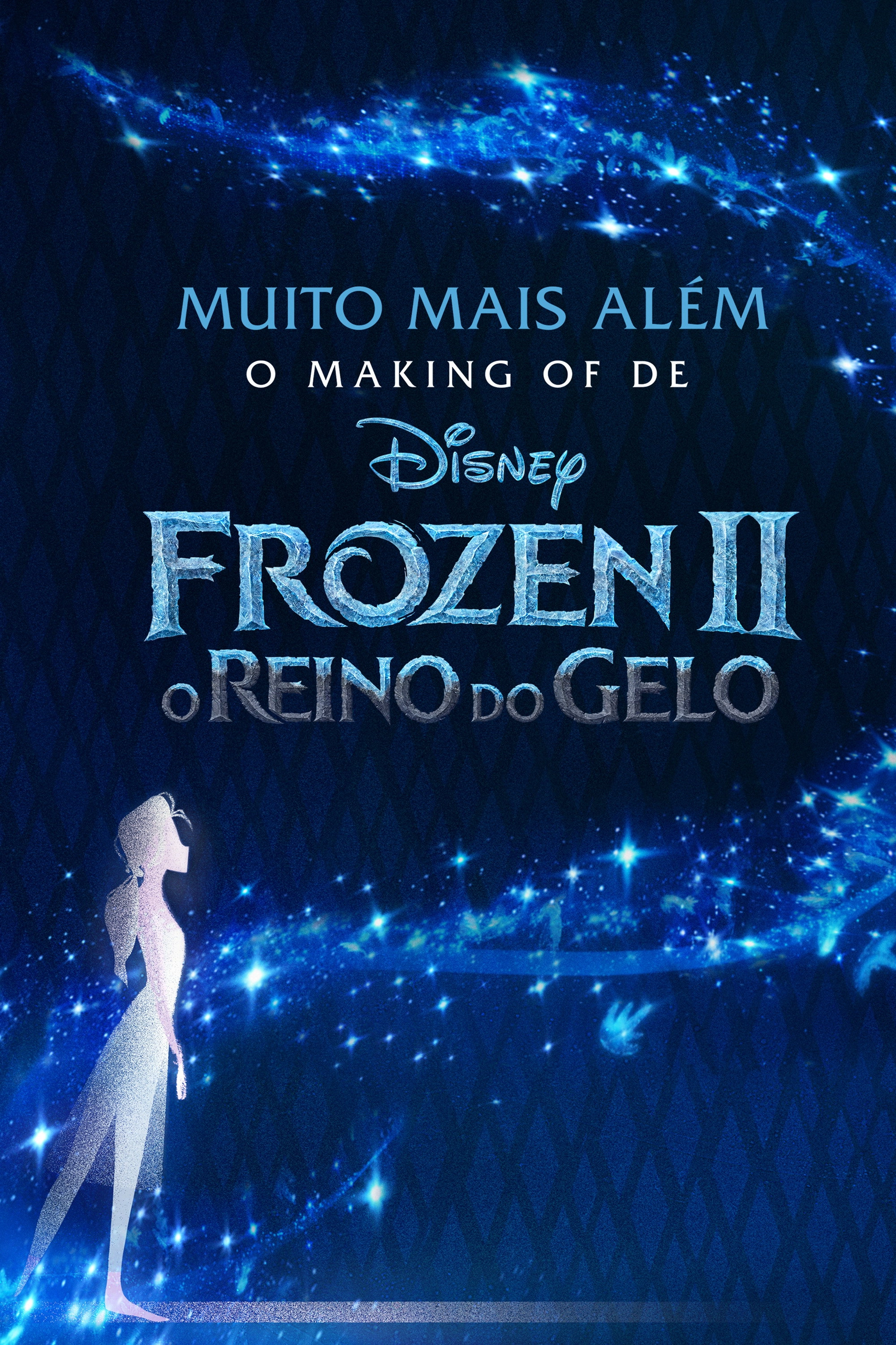 Into the Unknown: Making Frozen II