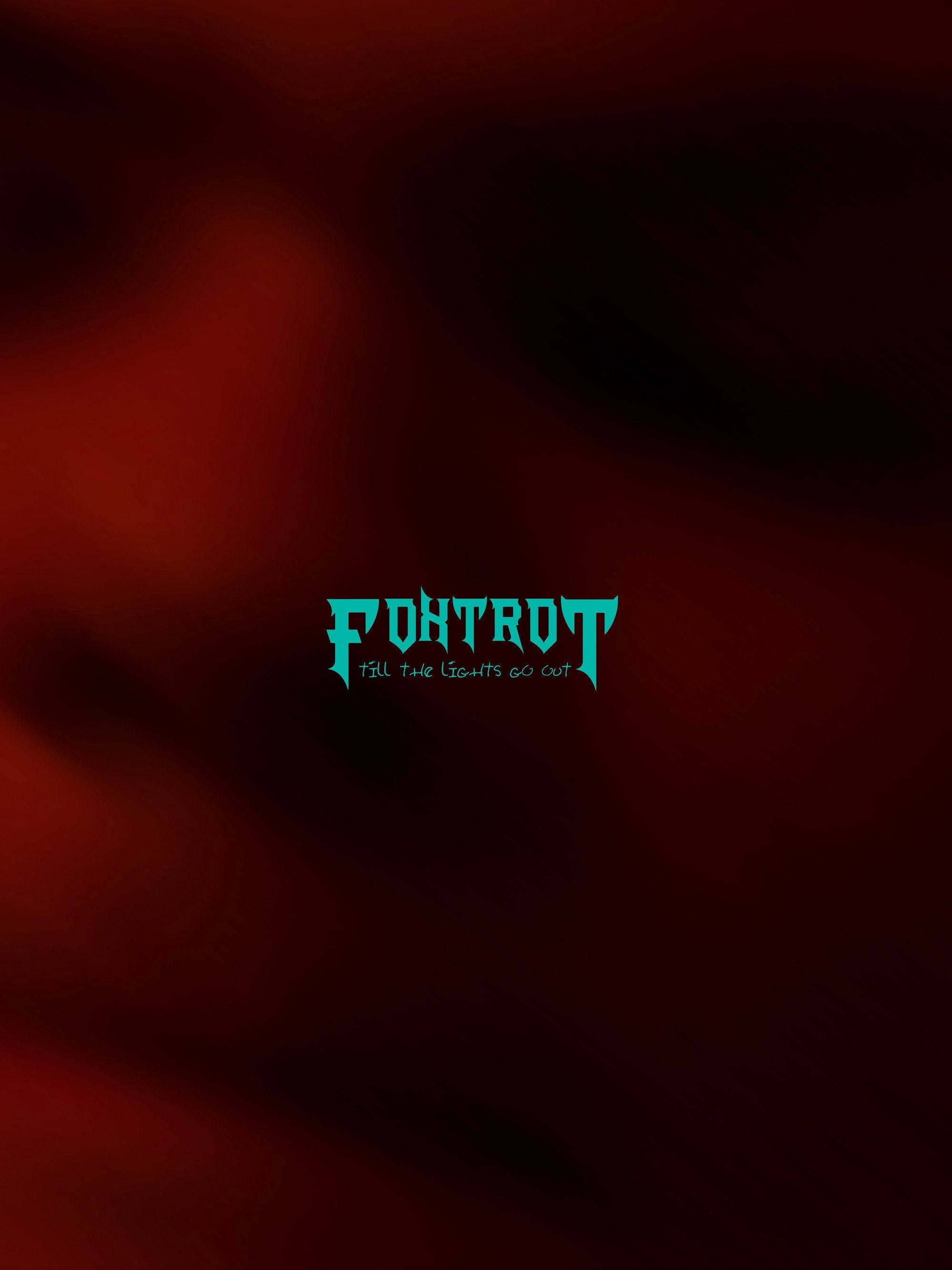 Foxtrot Til' The Lights Go Out