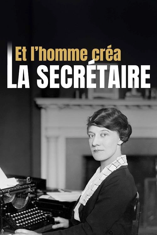 And Man Created the Secretary