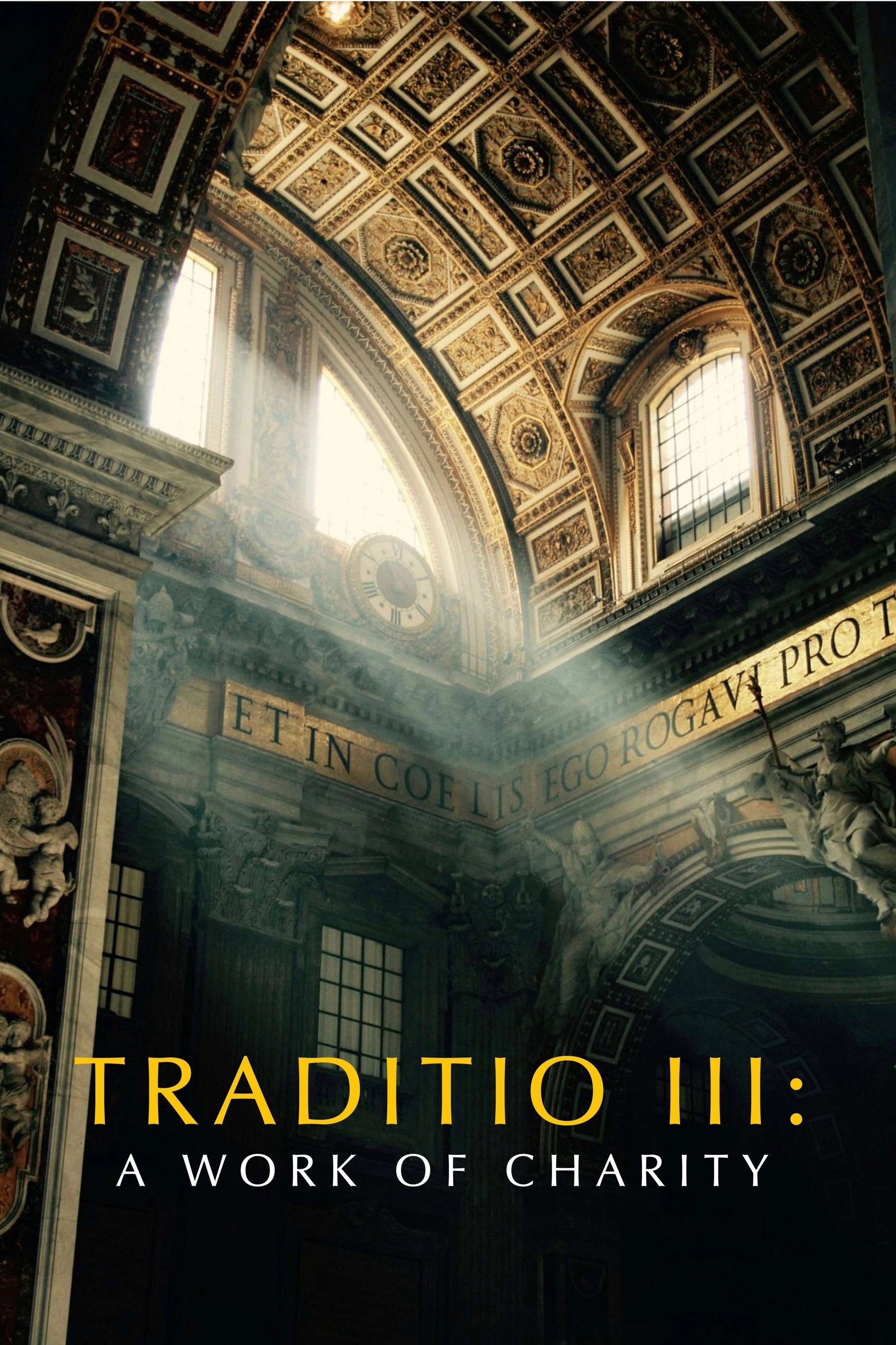 TRADITIO III: A Work of Charity