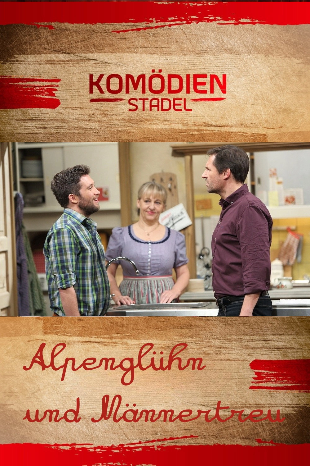 Der Komödienstadel - Alpenglühn und Männertreu