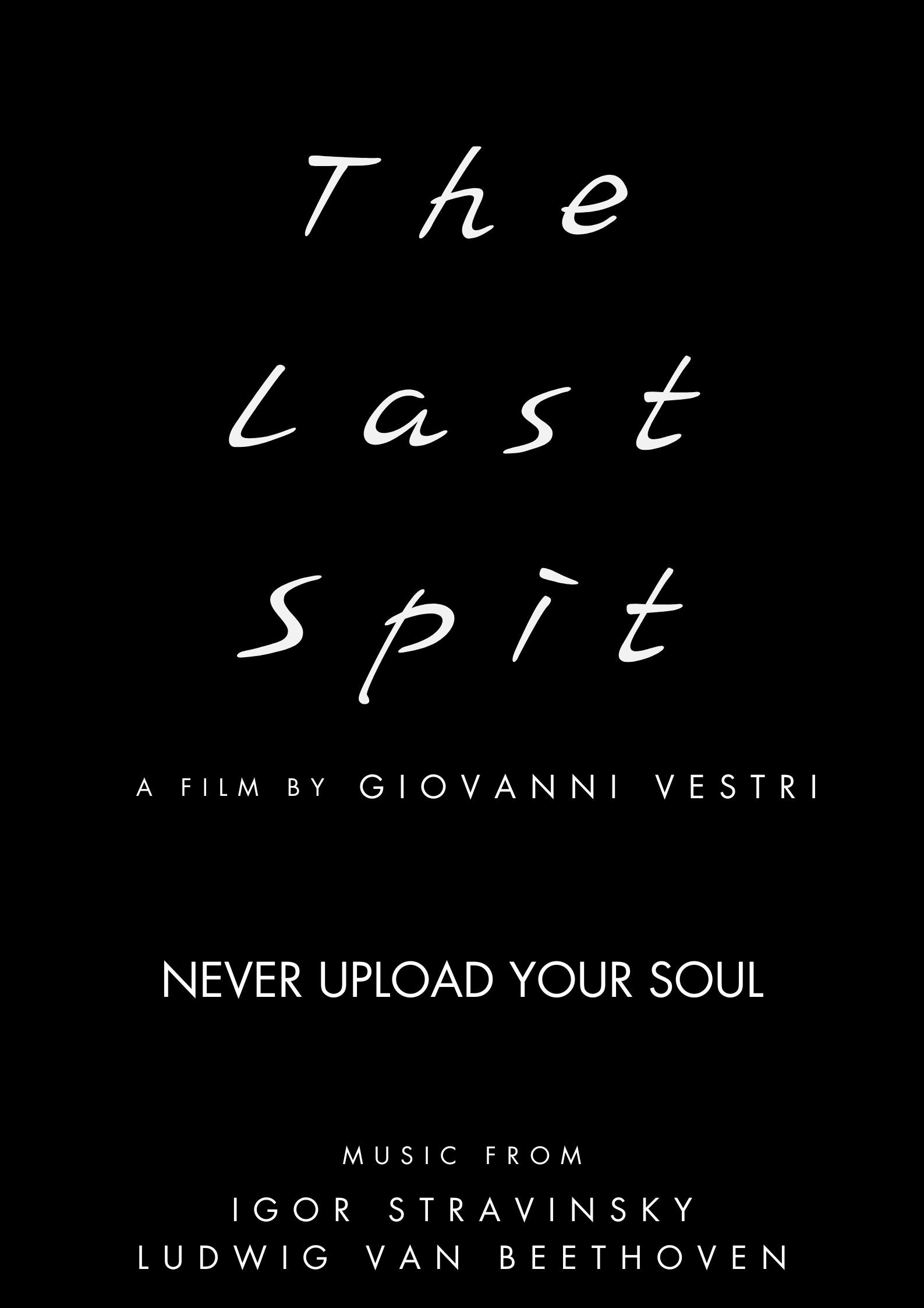 The last spit