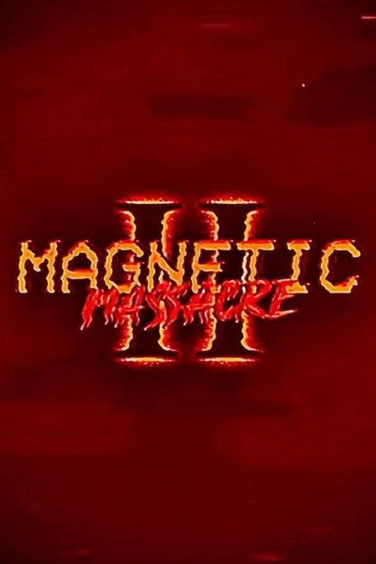 Magnetic Massacre II