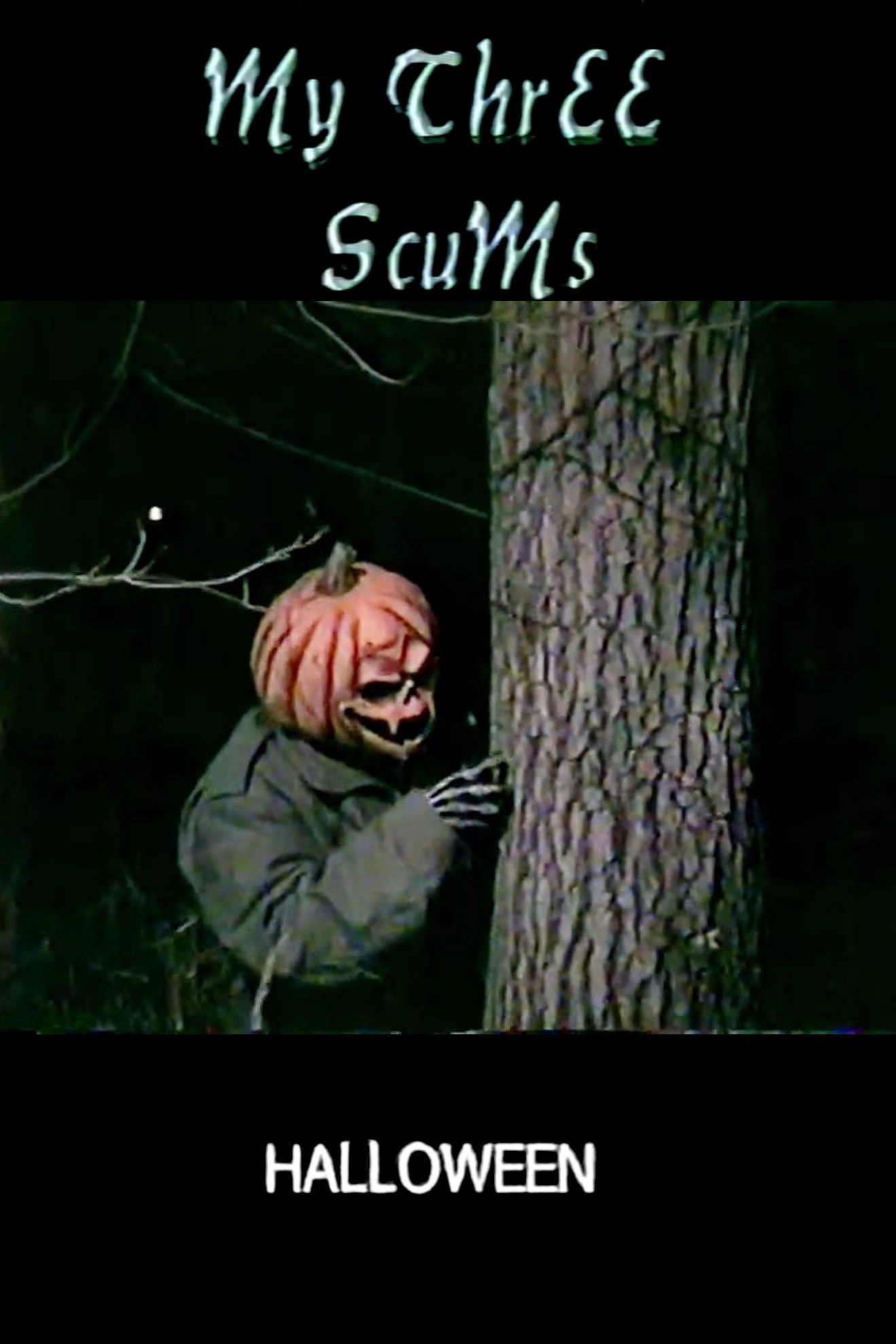 My Three Scums Halloween Special