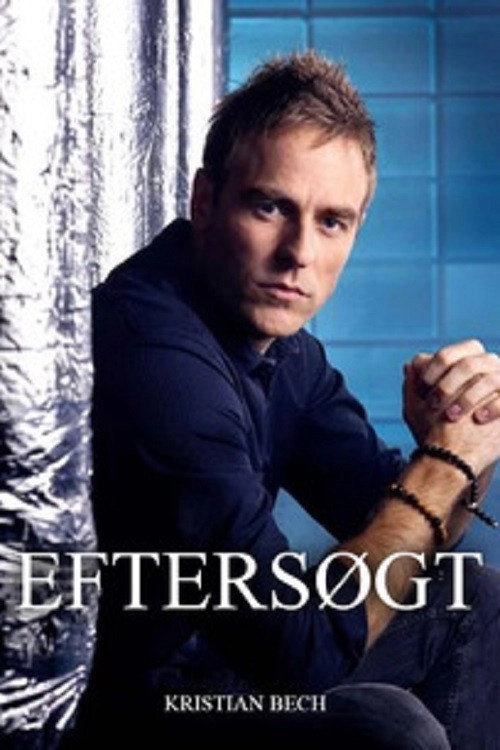 Eftersøgt - med Kristian Bech