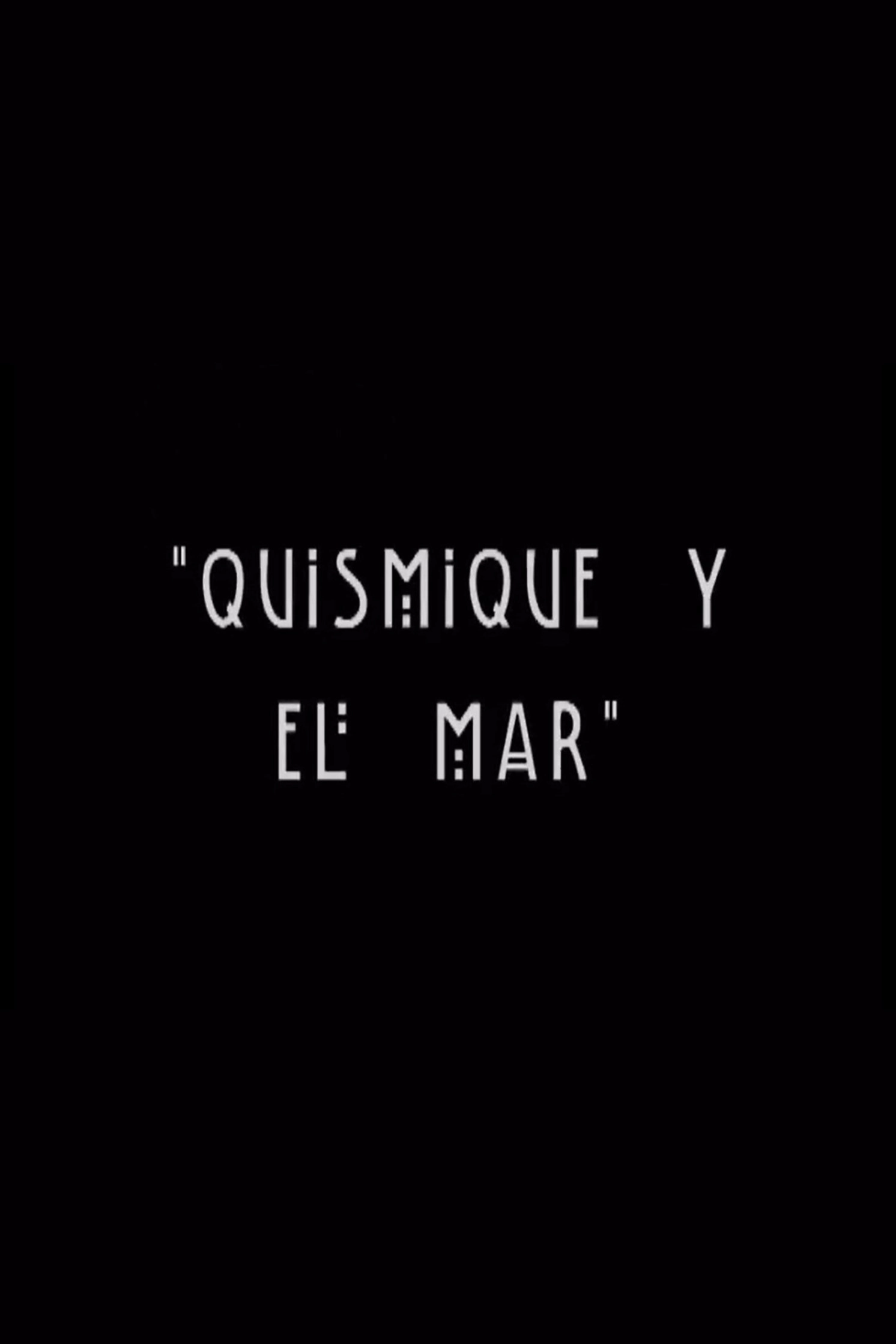 Quismique y el Mar