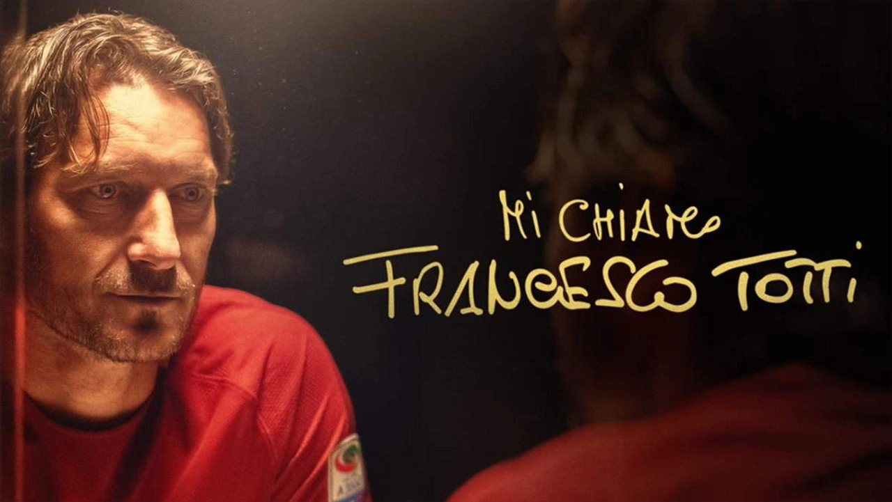 My Name Is Francesco Totti