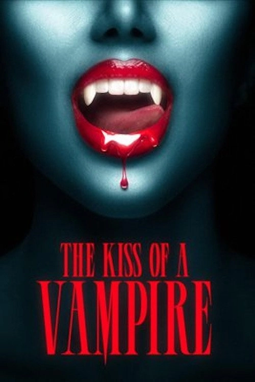 The Kiss of A Vampire