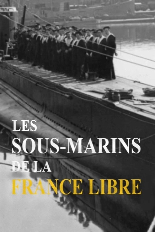Les Sous-marins de la France Libre
