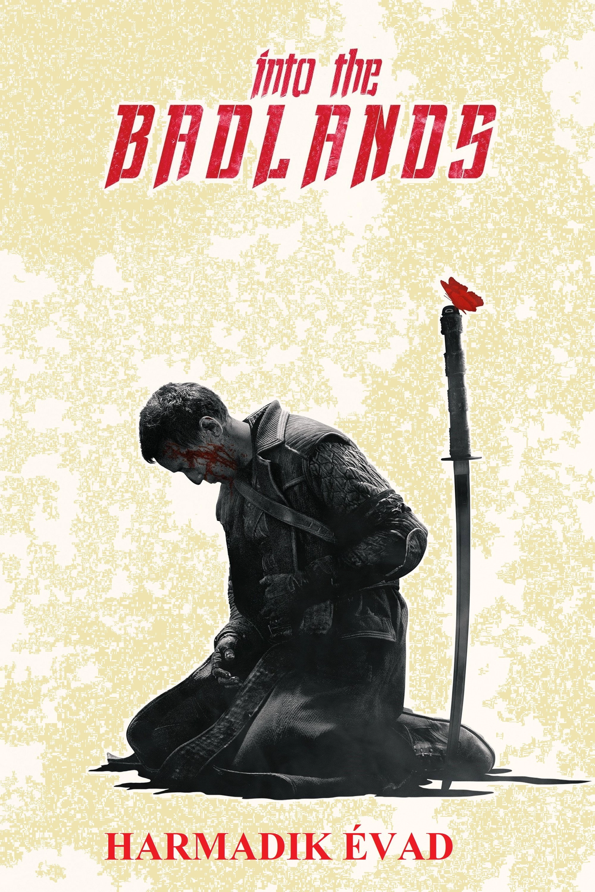 Into the Badlands