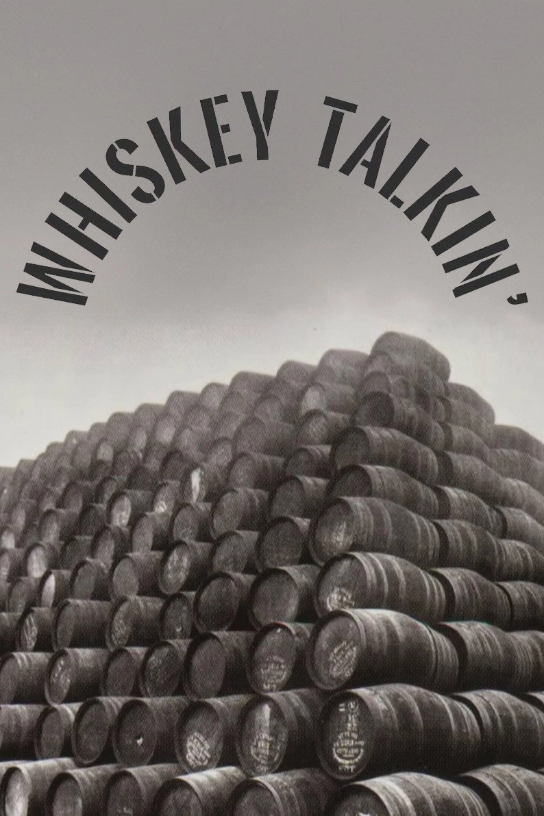 Whiskey Talkin'