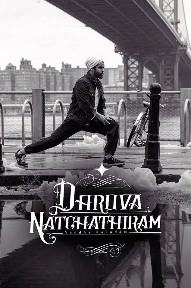 Dhruva Natchathiram: Chapter One – Yuddha Kaandam