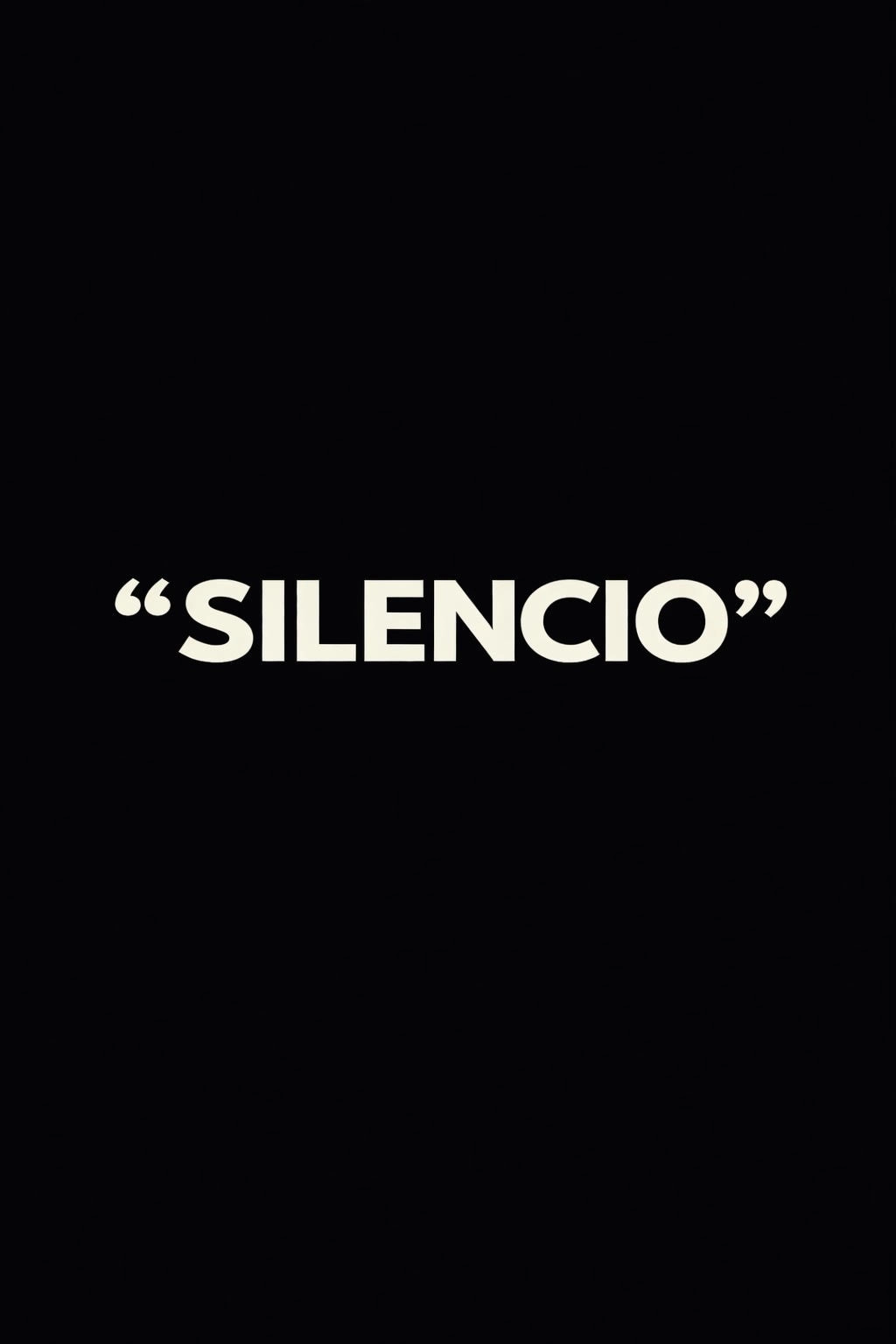 “SILENCIO”