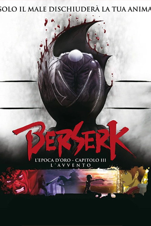 Berserk: The Golden Age Arc III - The Advent