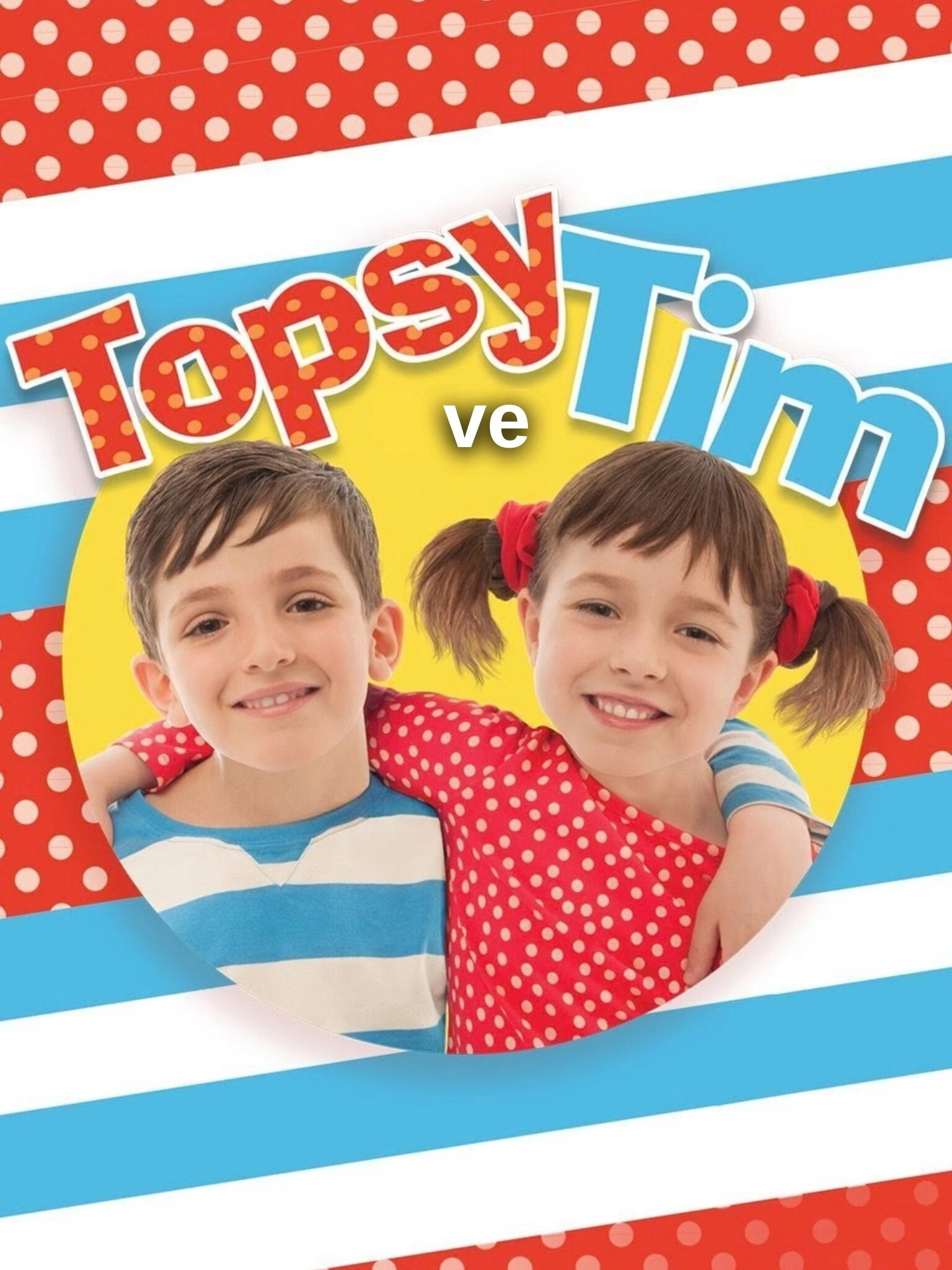 Topsy and Tim