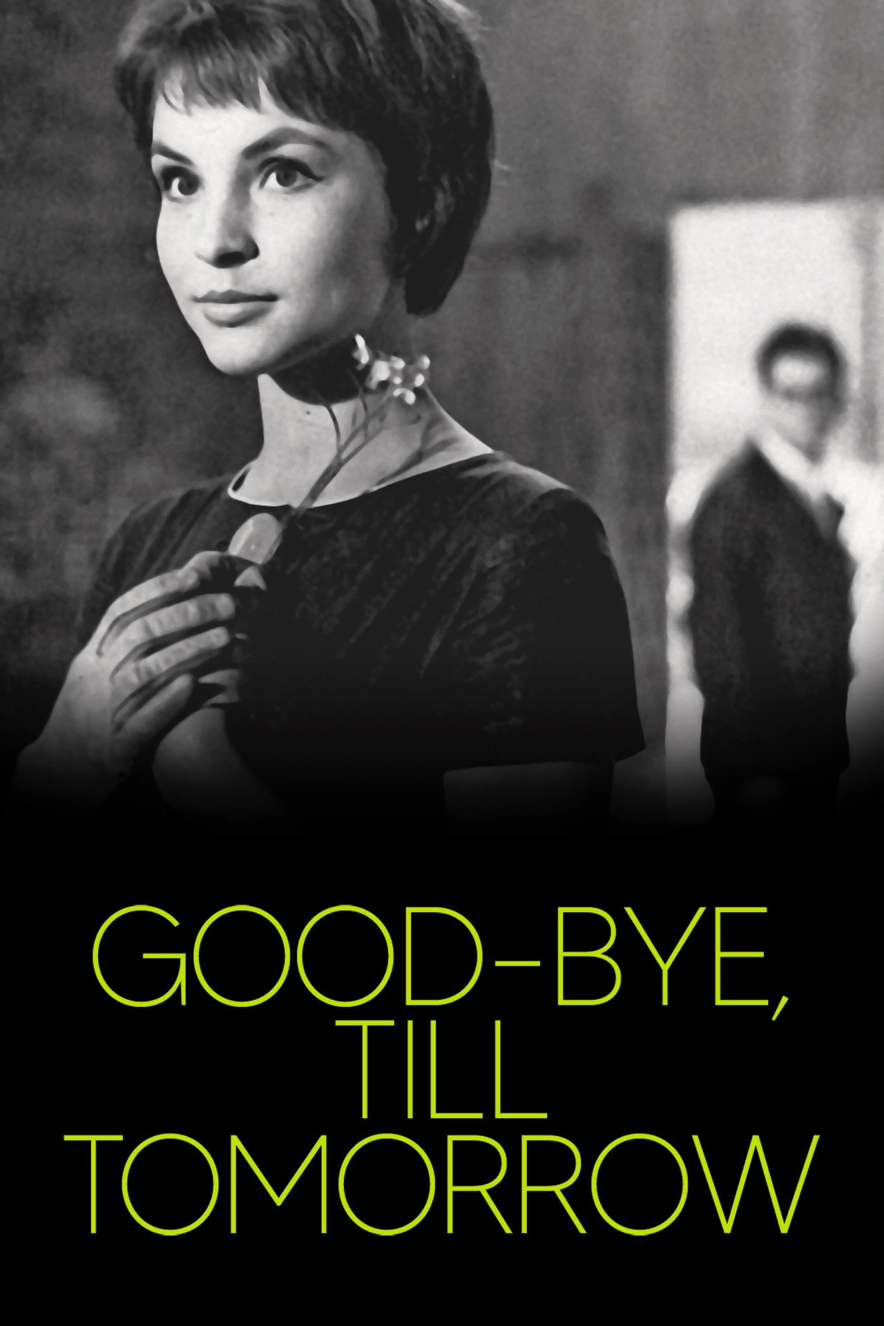 Good Bye, Till Tomorrow