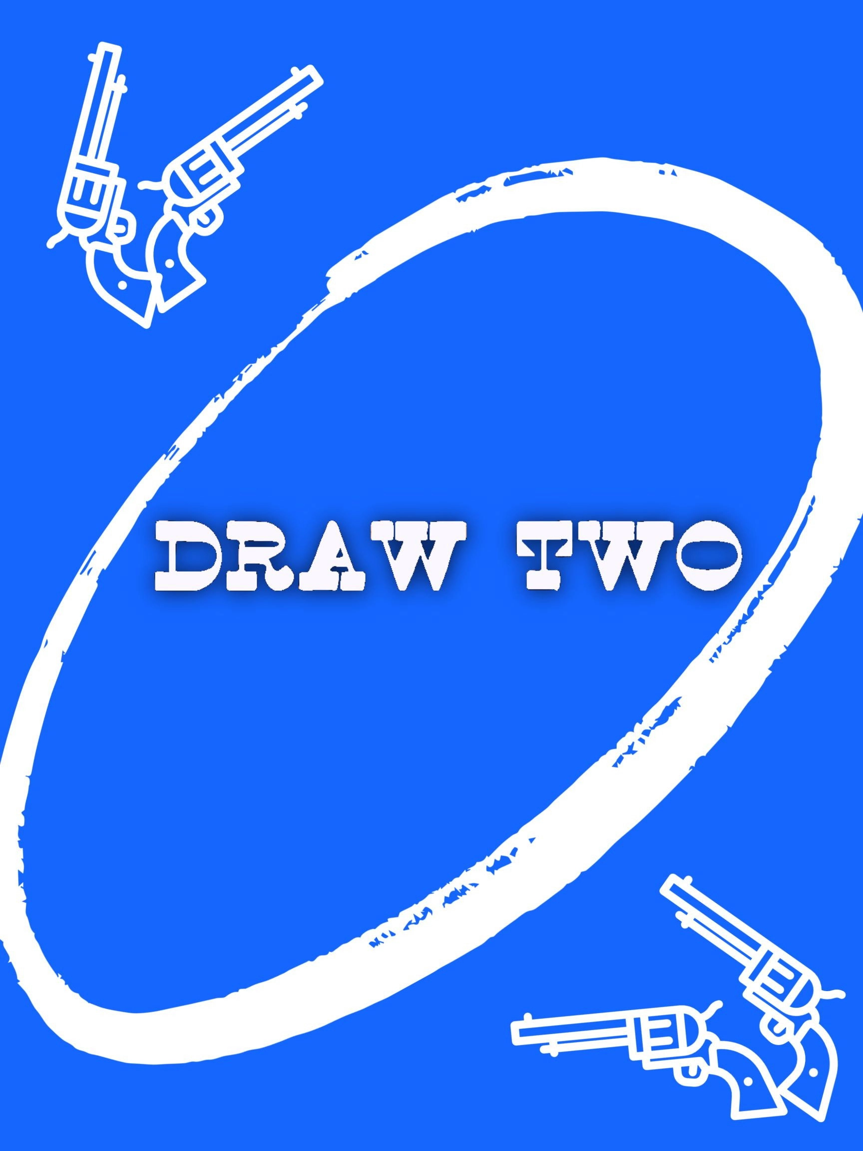 Draw Two