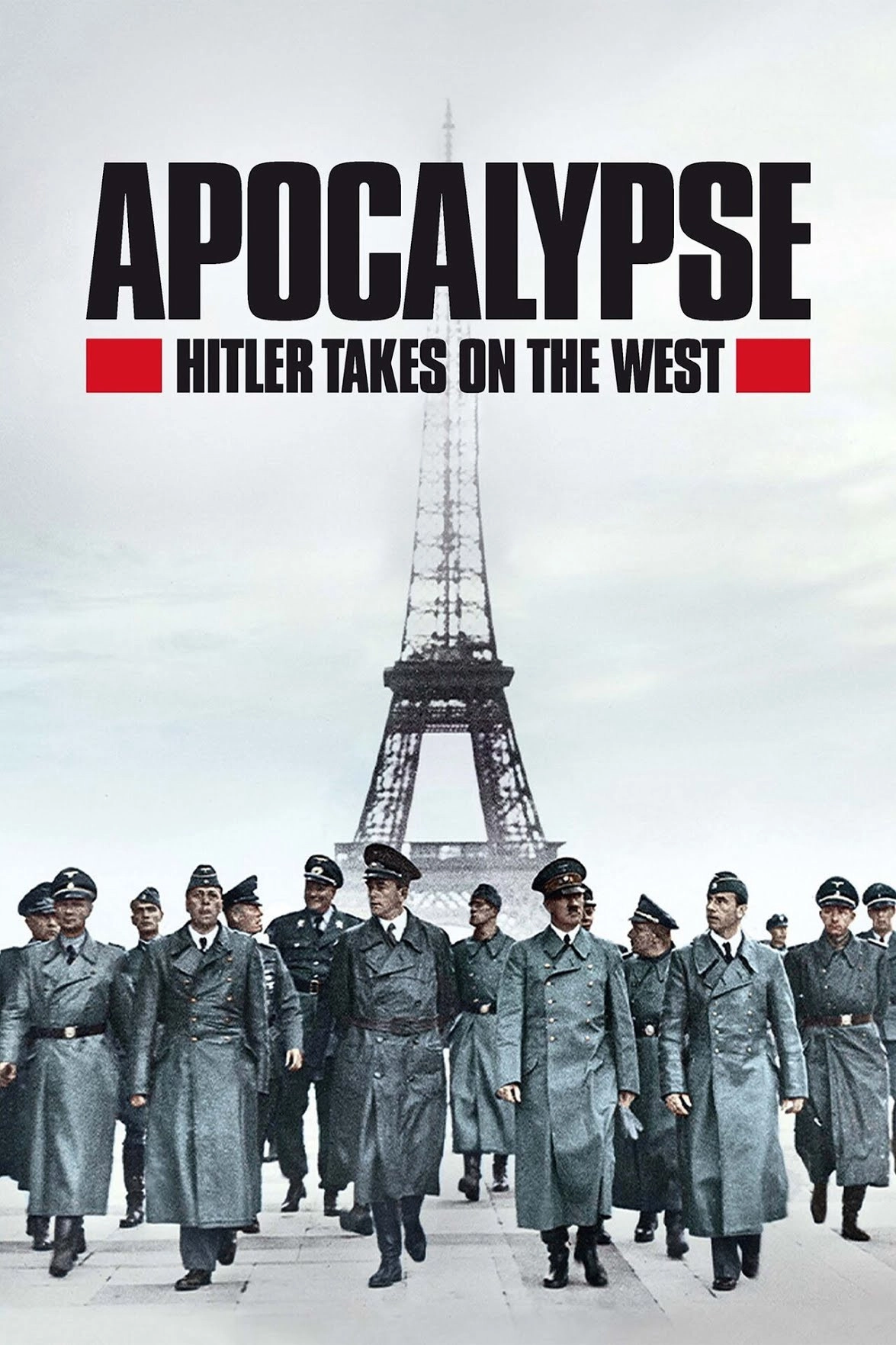 Apocalypse: Hitler Takes on the West