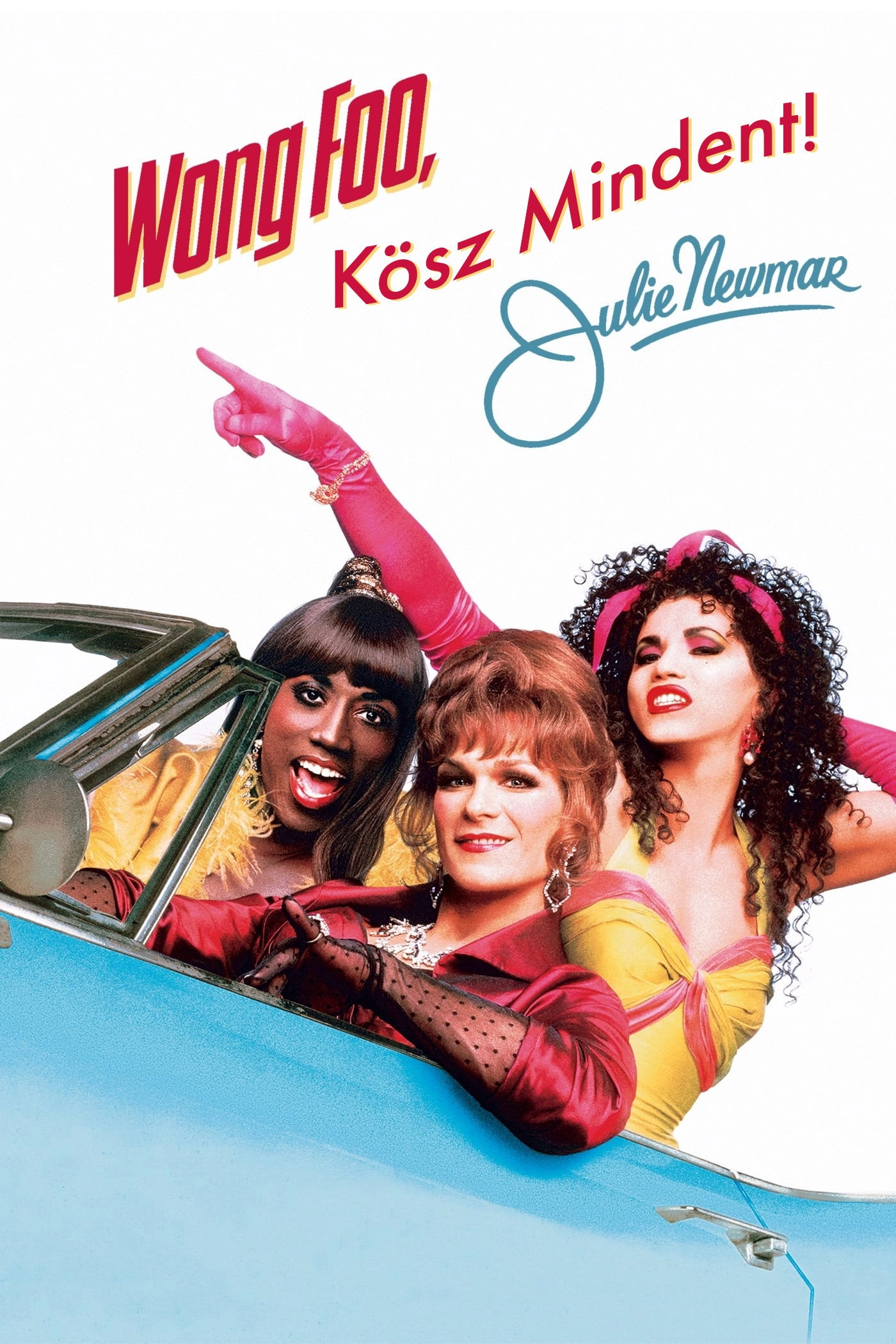To Wong Foo, Thanks for Everything! Julie Newmar