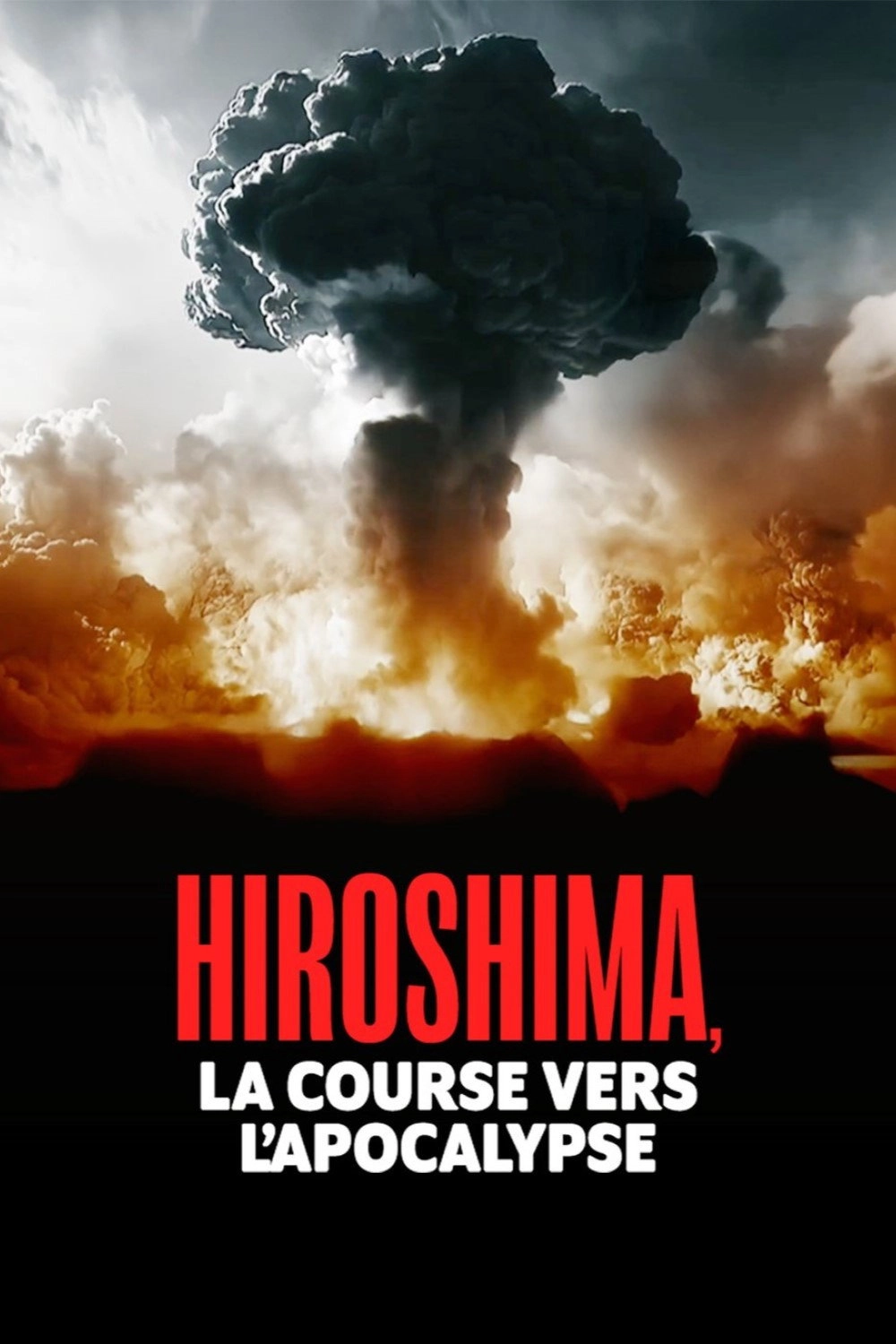 Hiroshima: The Race Toward the Apocalypse