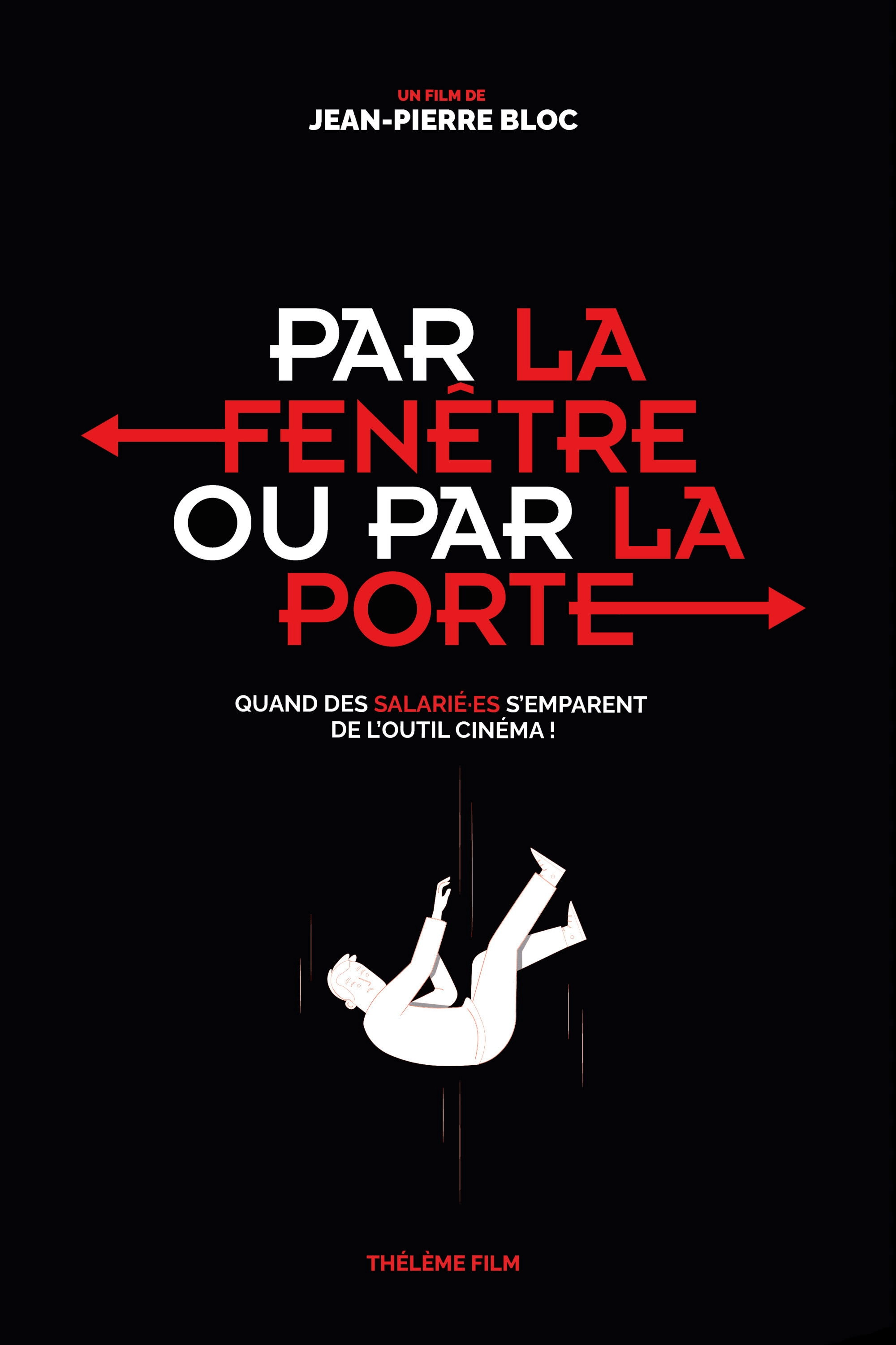 Par la fenêtre ou par la porte
