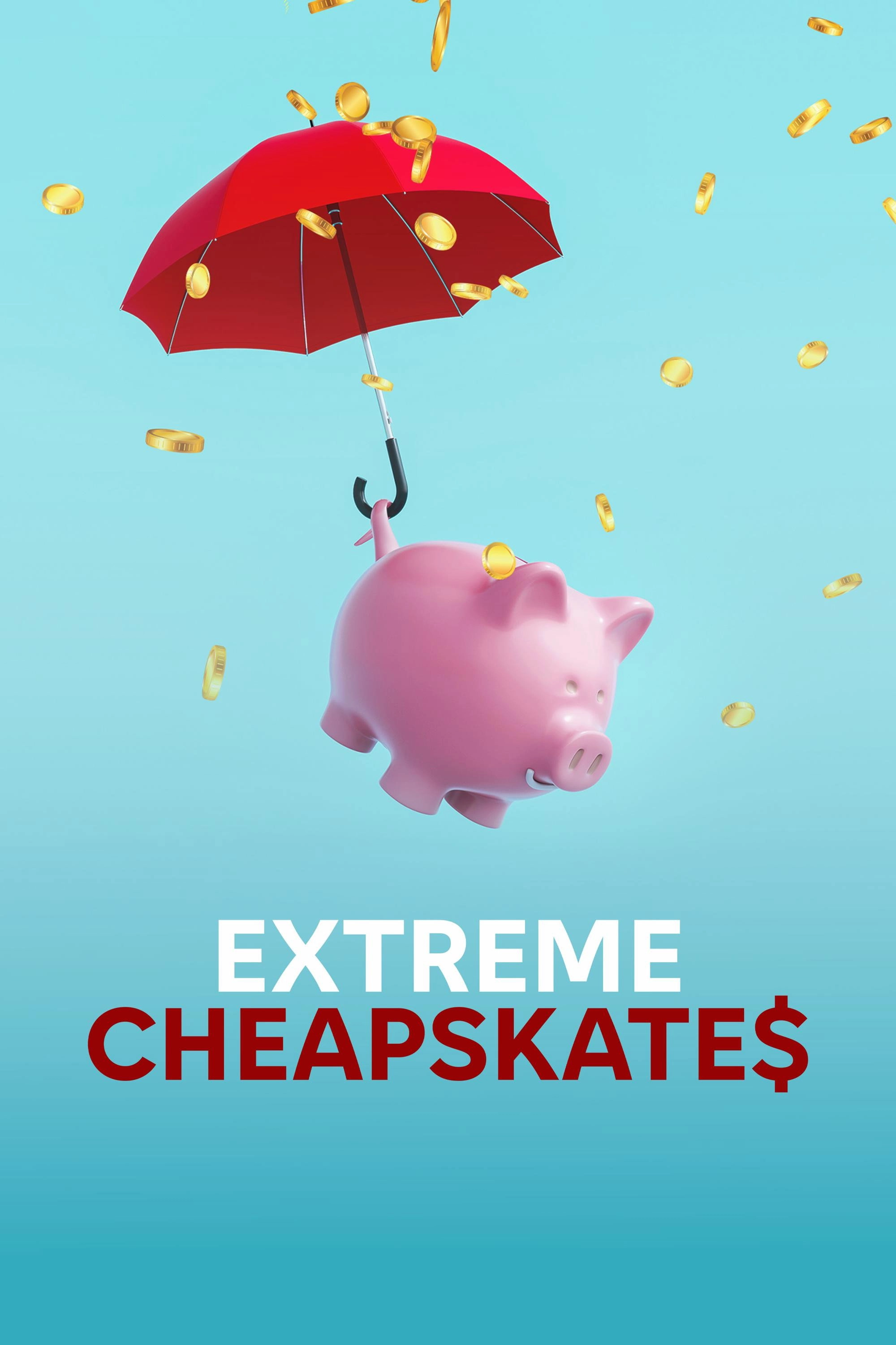Extreme Cheapskates