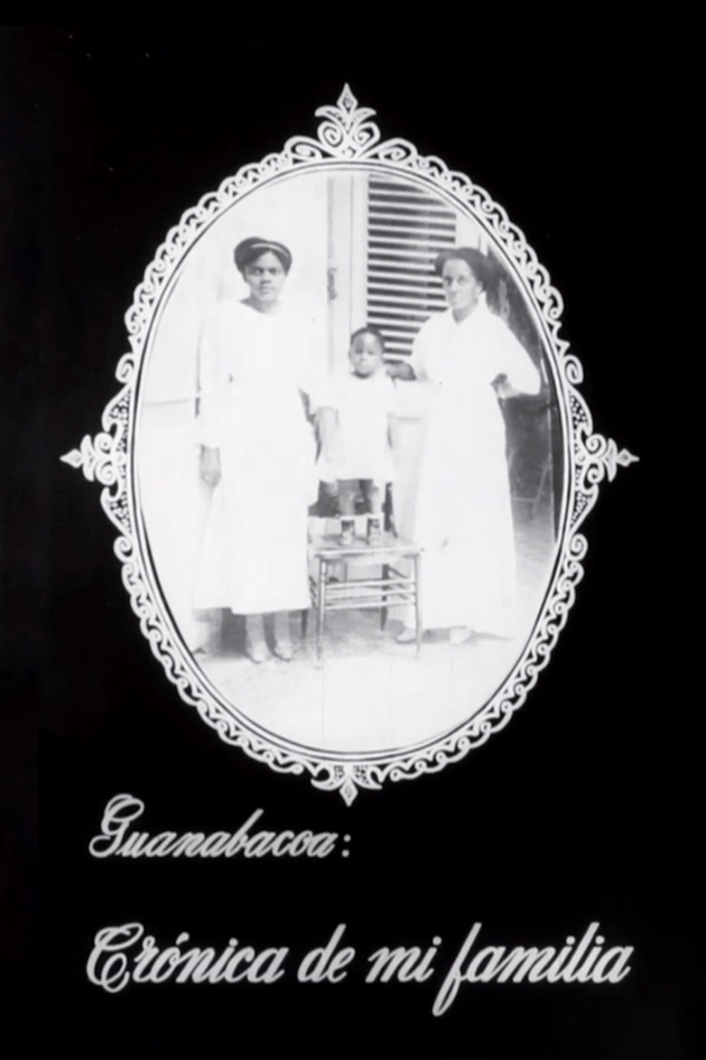 Guanabacoa: Chronicle of My Family