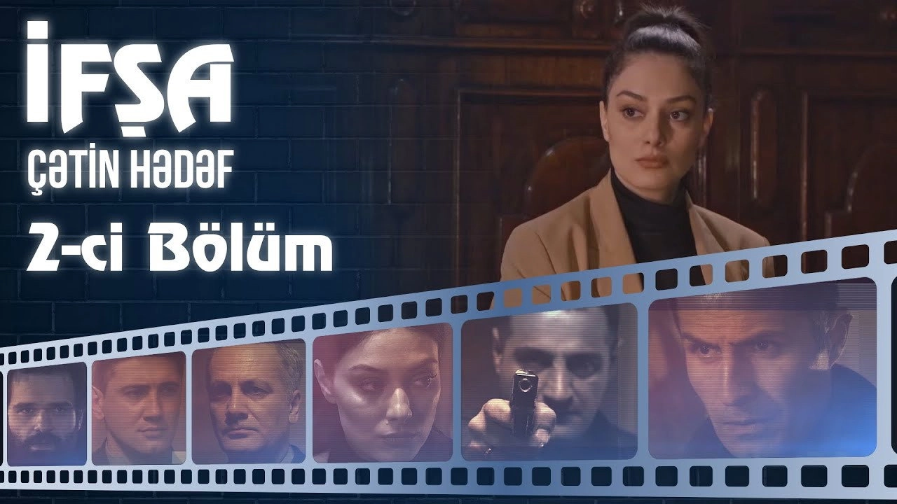 İfşa - Çətin hədəf