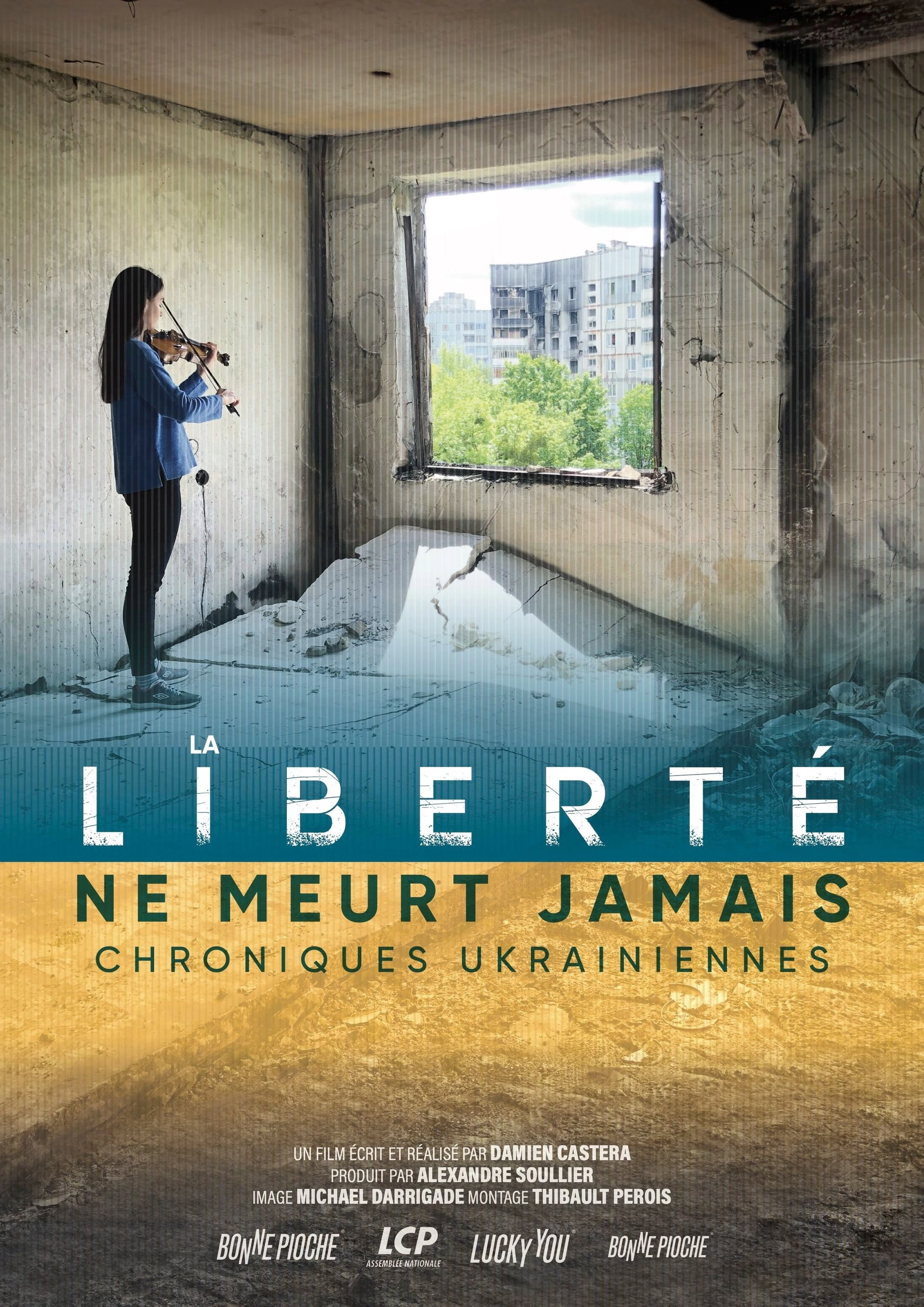 La liberté ne meurt jamais, chroniques ukrainiennes