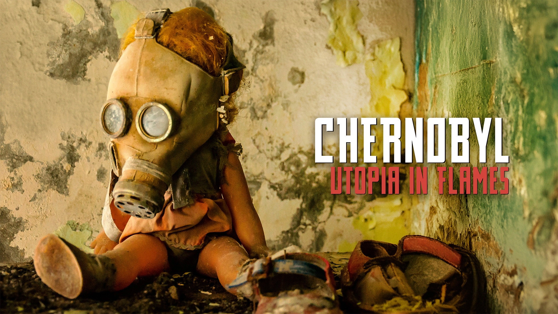 Chernobyl: Utopia in Flames