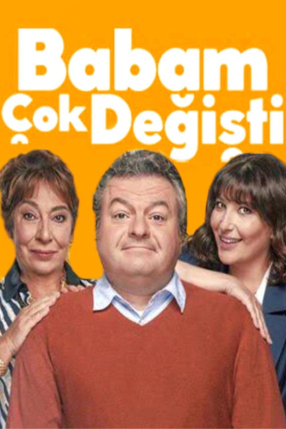 Babam Çok Değişti