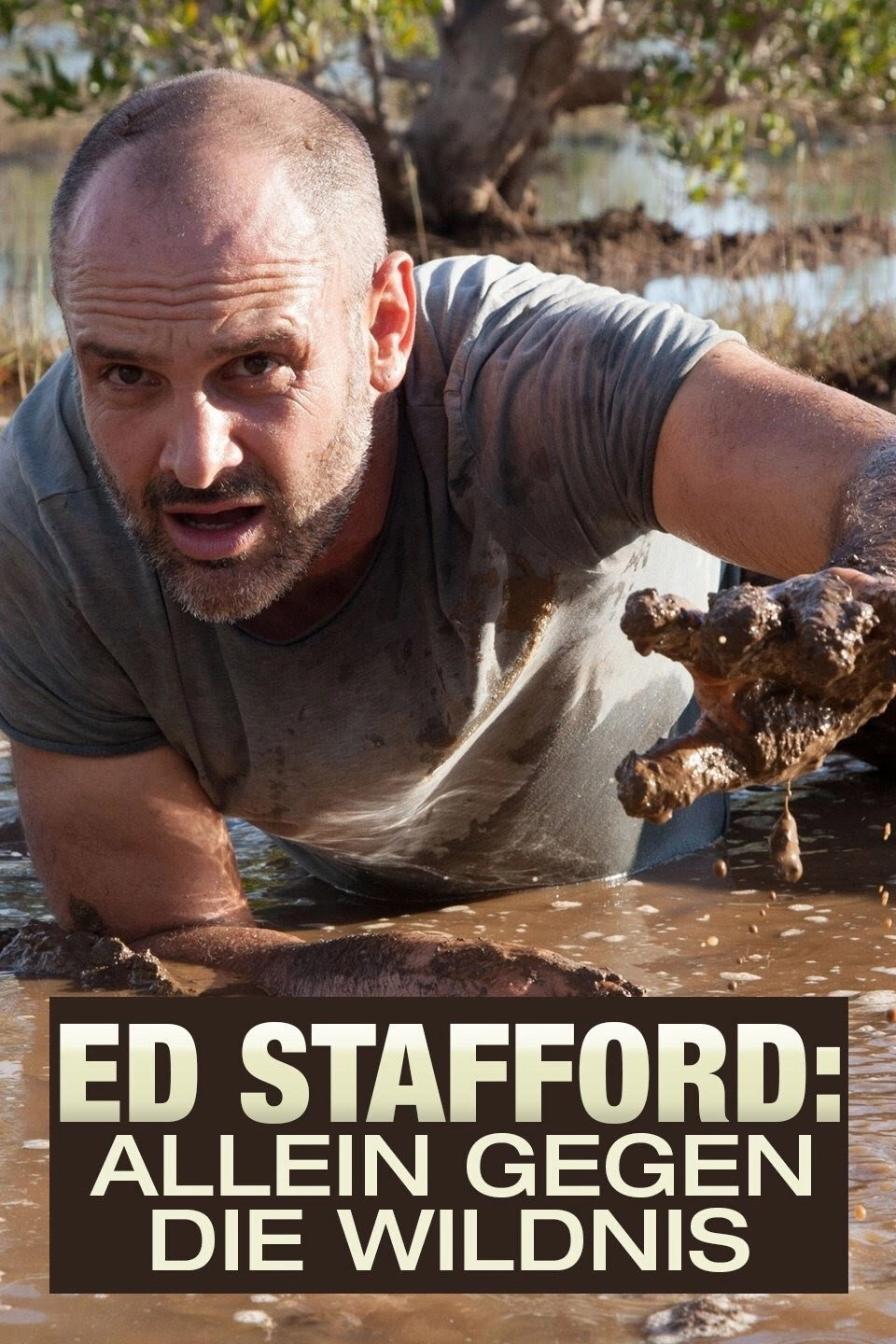 Ed Stafford: Left For Dead
