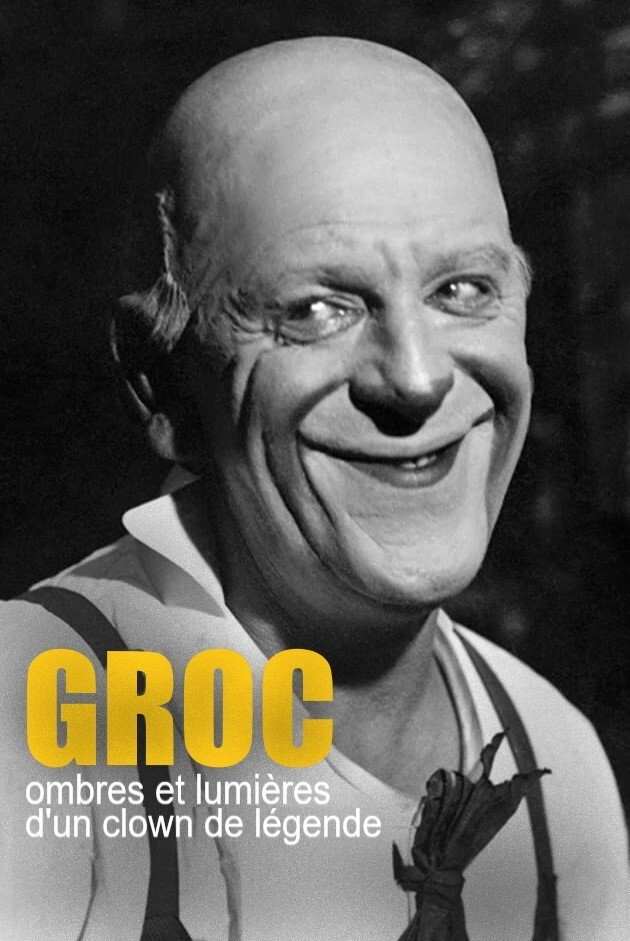 Grock, ombres et lumières d'un clown de légende