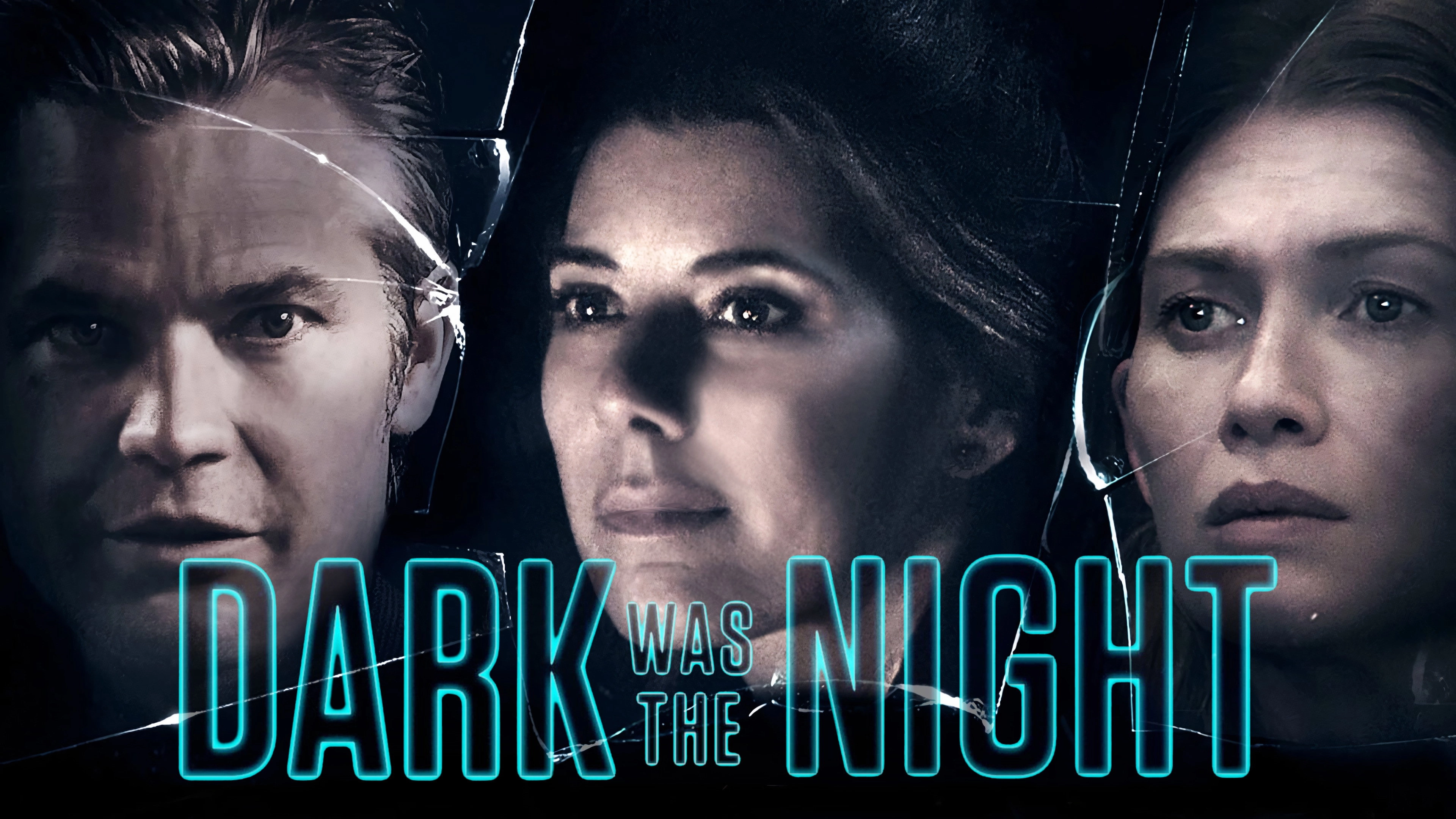 Dark Was the Night