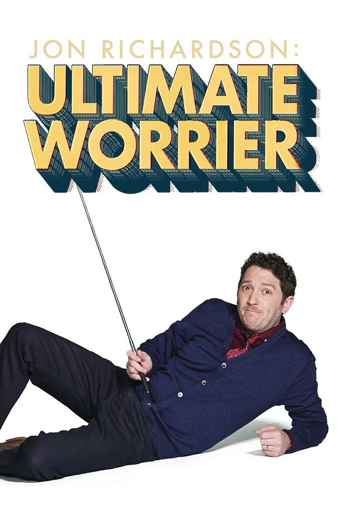 Jon Richardson: Ultimate Worrier