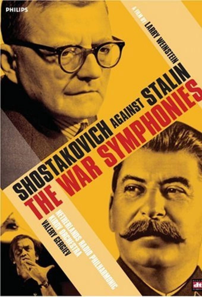 The War Symphonies: Shostakovich Against Stalin