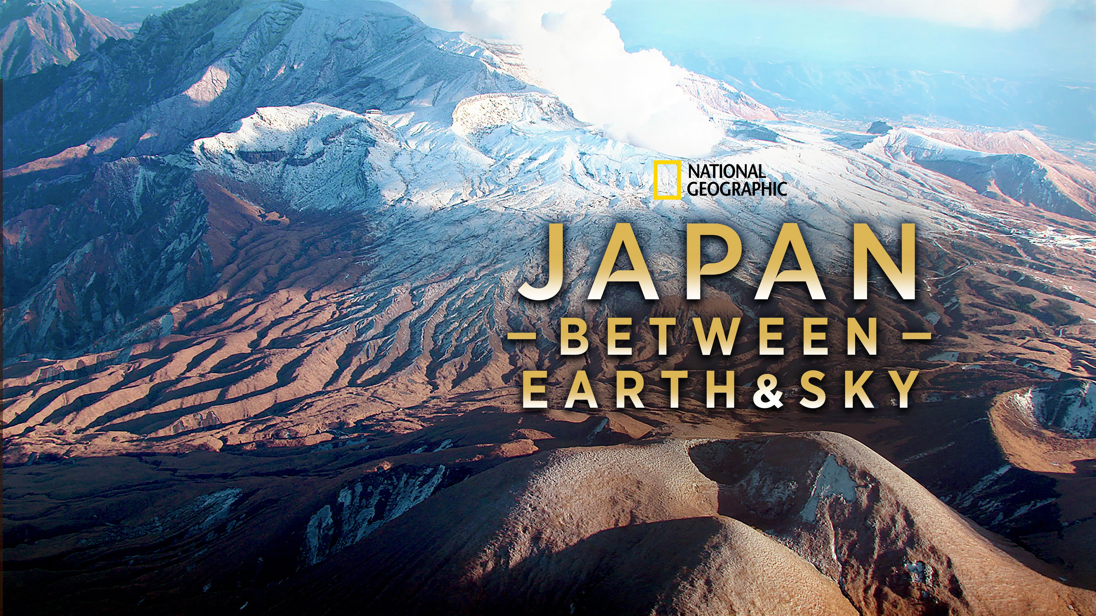 Japan: Between Earth & Sky