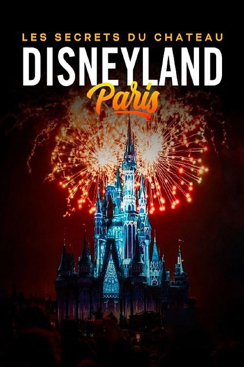 Disneyland Paris: The Secrets of the Castle