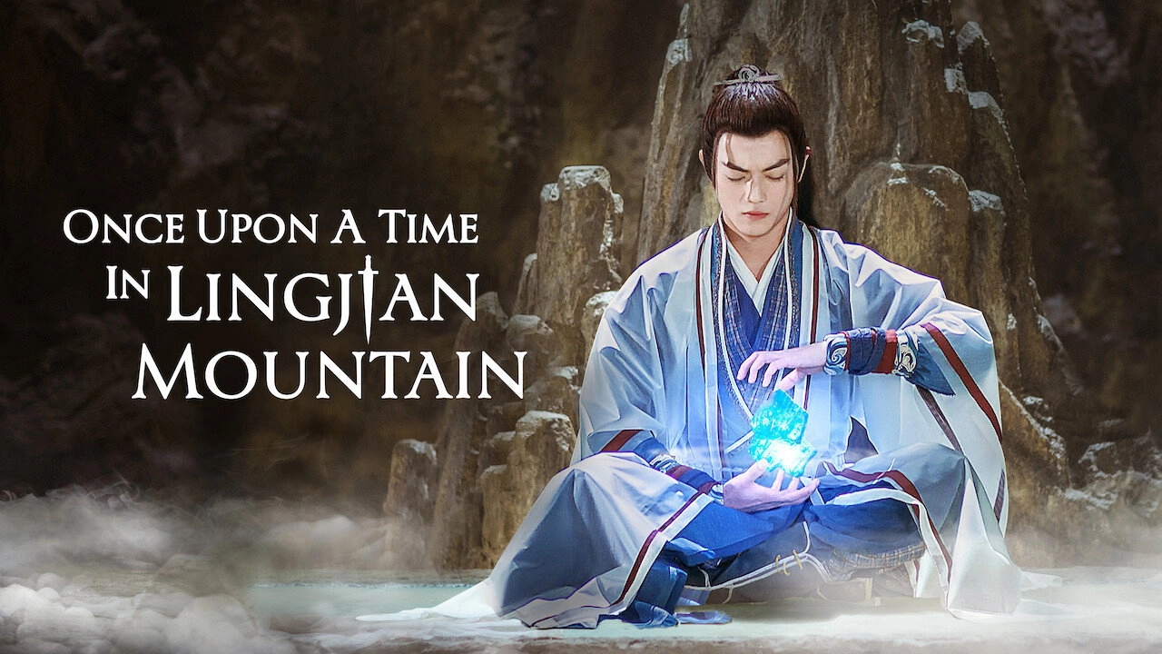 Once Upon a Time in Lingjian Mountain
