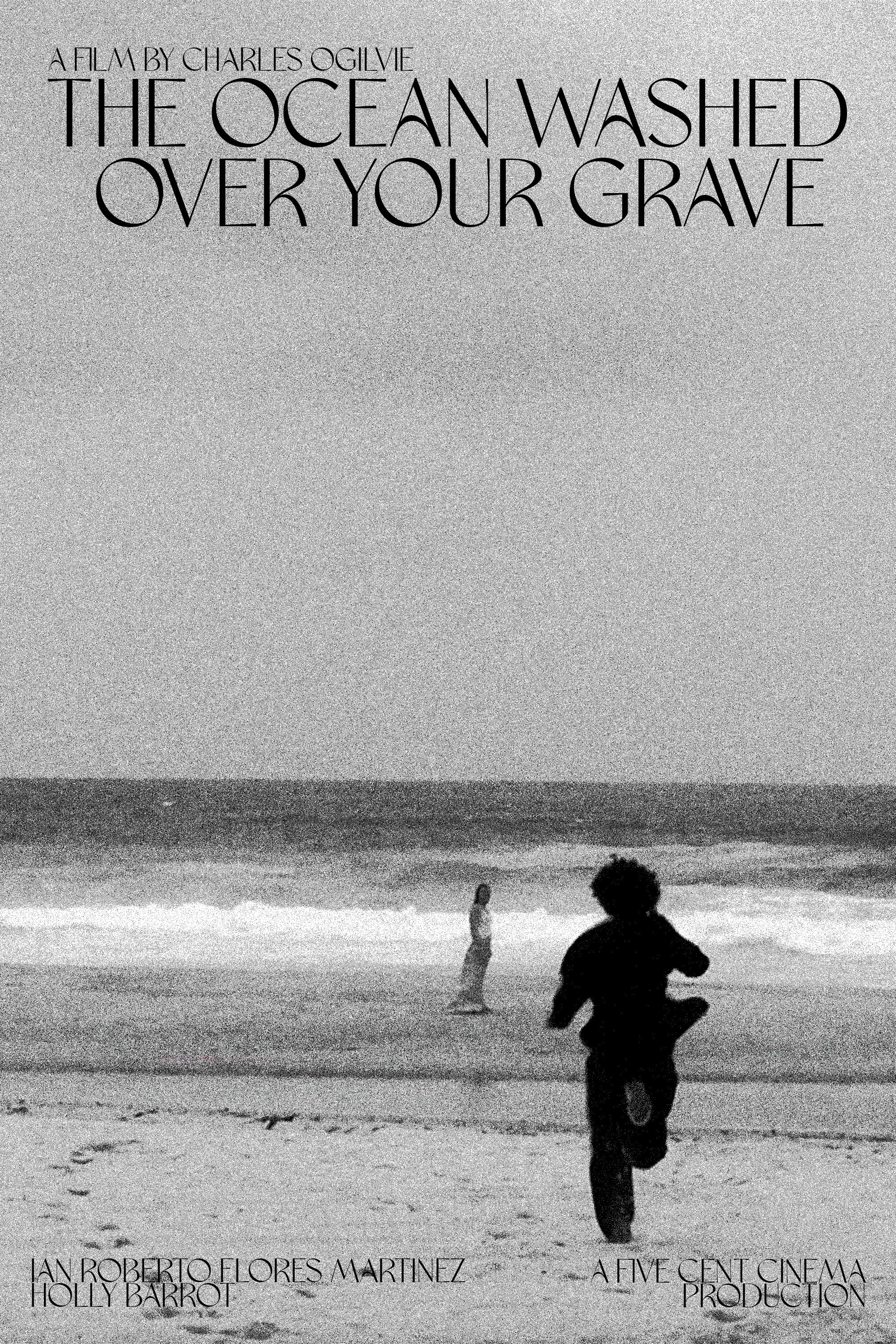 The Ocean Washed Over Your Grave