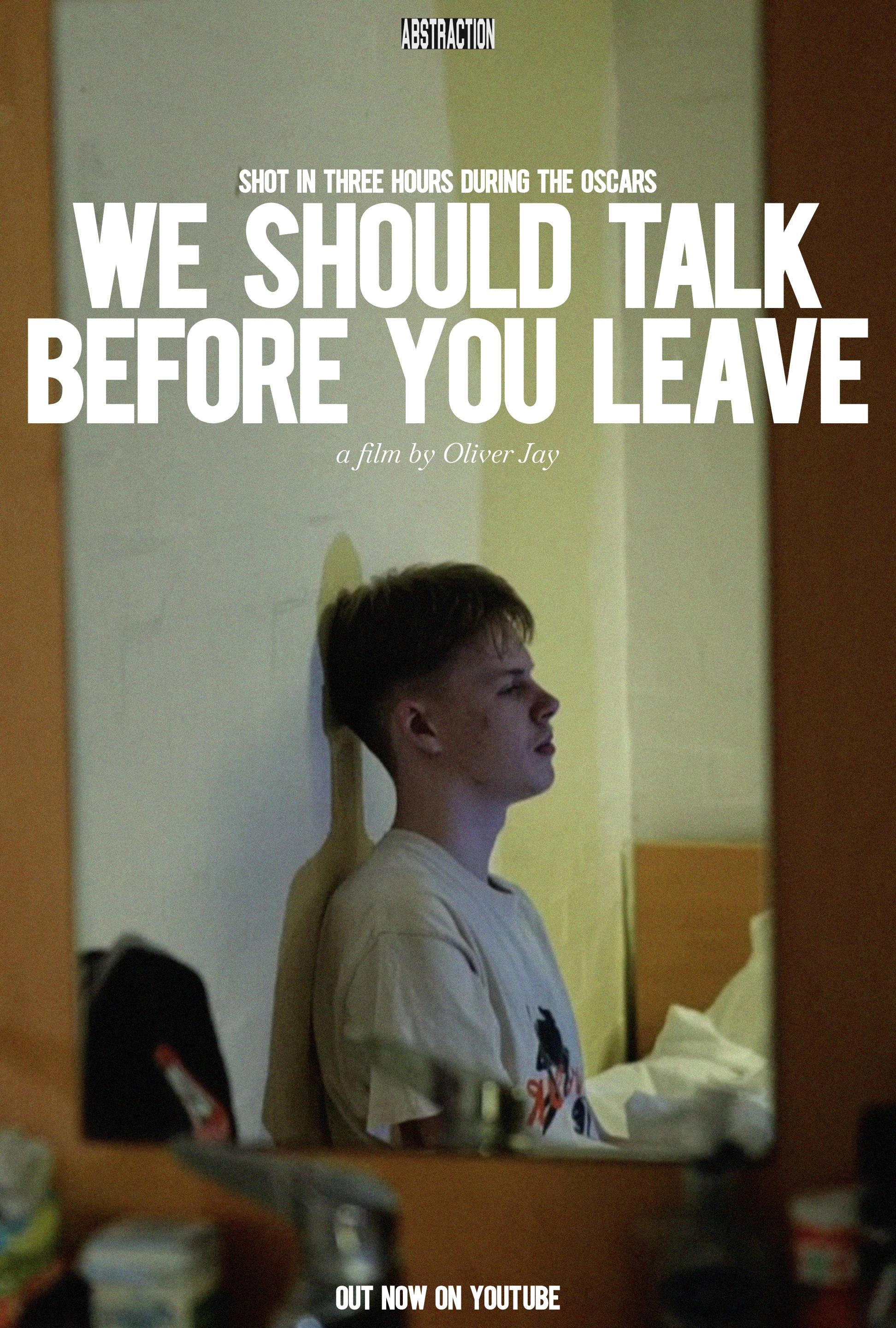 We Should Talk Before You Leave