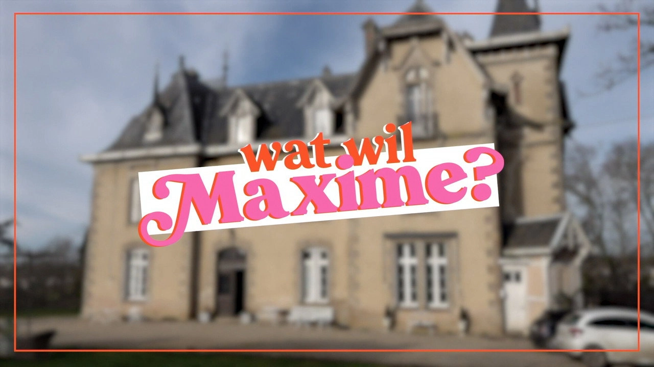 Wat wil Maxime?
