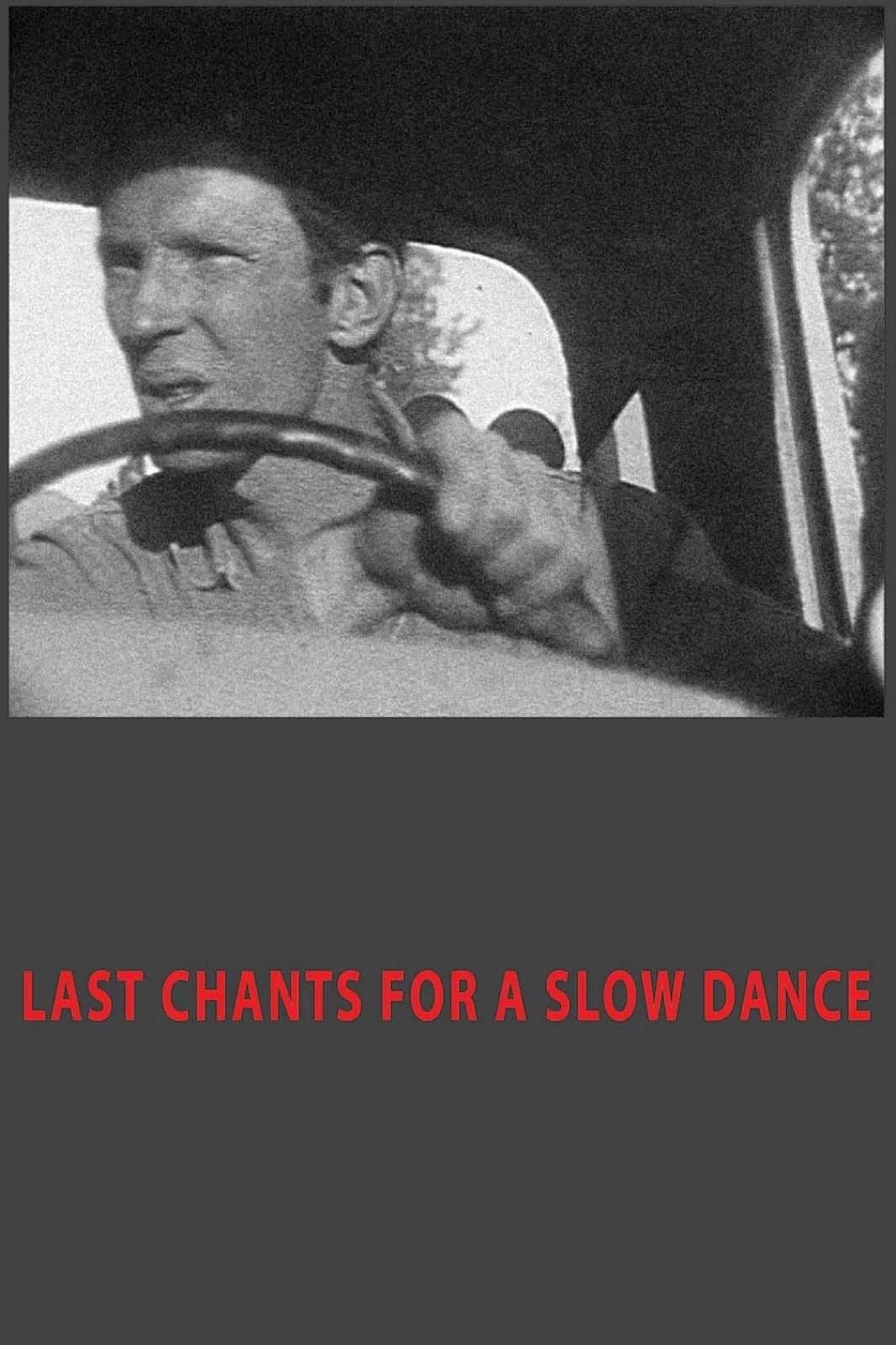 Last Chants for a Slow Dance