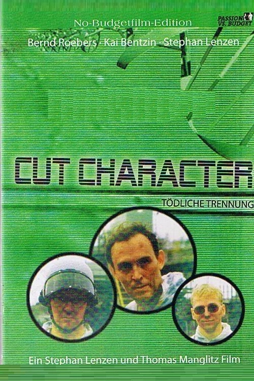 Cut Character - Tödliche Trennung